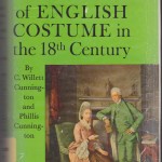 Handbook of English Costume by Cunnington 1964 - handbound research, 18th c costume facts, I need a boo that breaks down 18th c costume, 18th c period costume dressmaker